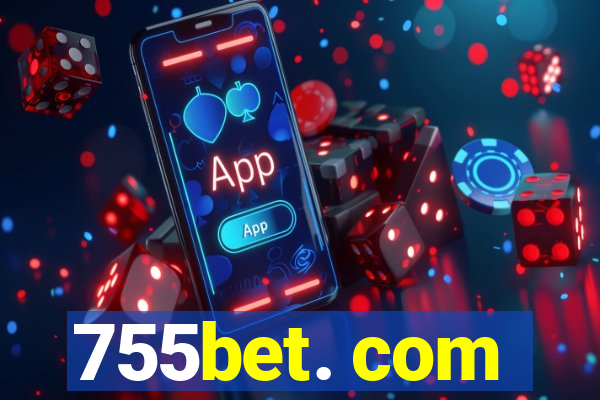 755bet. com